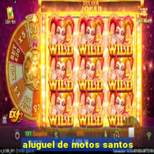 aluguel de motos santos